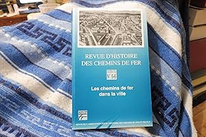 Revue D'Histoire Des Chemins De Fer N° 5-6 - Automne 1991 - Printemps 1992 : Les chemins de fer d...