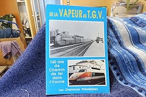 De La Vapeur au T.G.V. 140 ans de chemin de fer dans l'Yonne