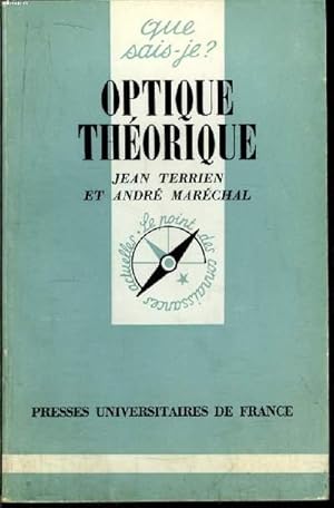 Image du vendeur pour Que sais-je? N 615 Optique thorique mis en vente par Le-Livre