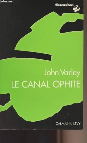 Bild des Verkufers fr Le canal ophite - collection "Dimensions" zum Verkauf von Le-Livre
