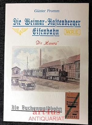 Seller image for Die Weimar-Rastenberger Eisenbahn : Die Buchenwaldbahn Hainich-Heimathefte ; H. 34 for sale by art4us - Antiquariat