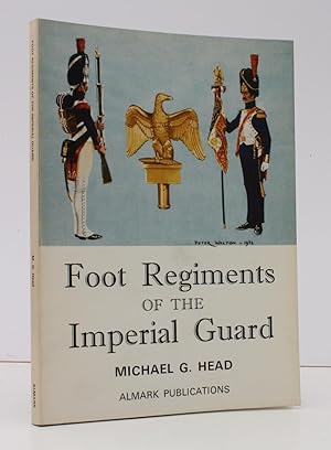 Image du vendeur pour Foot Regiments of the Imperial Guard. NEAR FINE COPY mis en vente par Island Books