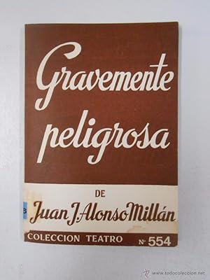 Imagen del vendedor de GRAVEMENTE PELIGROSA a la venta por ALZOFORA LIBROS