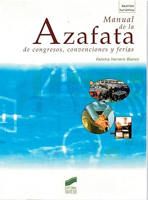 Imagen del vendedor de MANUAL DE LA AZAFATA DE CONGRESOS, CONVENCIONES Y FERIAS a la venta por Librera Dilogo