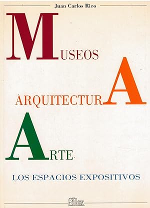 Imagen del vendedor de MUSEOS, ARQUITECTURA, ARTE. LOS ESPACIOS EXPOSITIVOS a la venta por Librera Dilogo