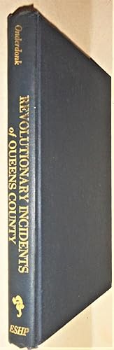 Documents and Letters Intended to Illustrate the Revolutionary Incidents of Queens County, With C...