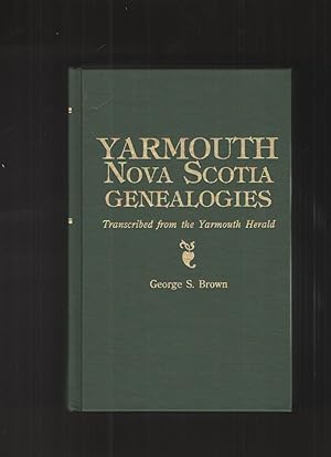 Yarmouth, Nova Scotia, Genealogies Transcribed from the Yarmouth Herald