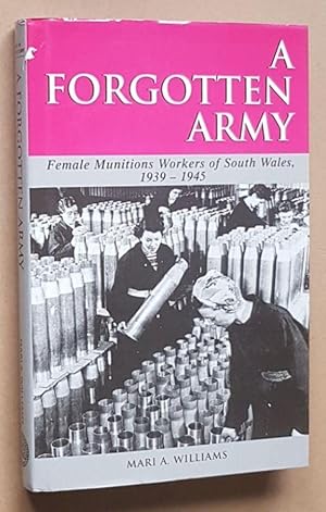 A Forgotten Army: female munitions workers of south Wales