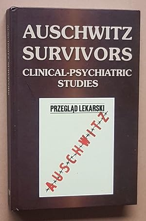 Auschwitz Survivors: clinical-psychiatric studies