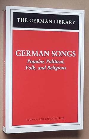 German Songs: popular, political, folk, and religious (The German Library)