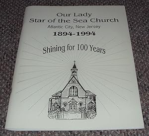 Image du vendeur pour Our Lady Star of the Sea Church, Atlantic City, New Jersey 1894-1994 mis en vente par The Pine Tree
