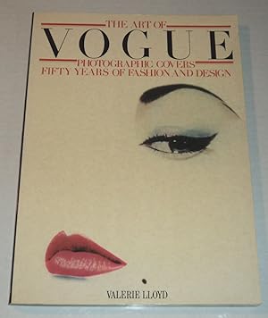 Imagen del vendedor de THE ART OF VOGUE PHOTOGRAPHIC COVERS: Fifty Years of Fashion and Design. a la venta por Blue Mountain Books & Manuscripts, Ltd.