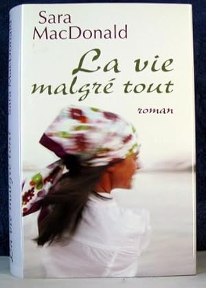 Image du vendeur pour La vie malgr tout [Reli] mis en vente par Livres Norrois