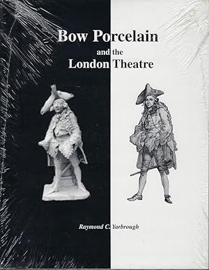Seller image for Bow Porcelain and the London Theatre for sale by Hayden & Fandetta Rare Books   ABAA/ILAB