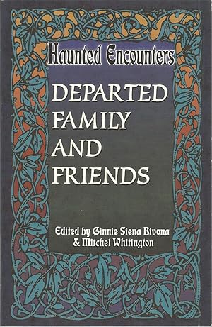 Imagen del vendedor de Haunted Encounters: Departed Family and Friends a la venta por The Book Junction