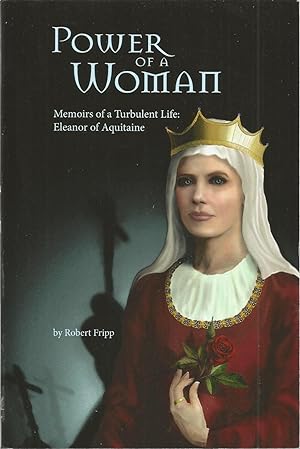 Immagine del venditore per Power of a Woman (Memoirs of a Turbulent Life: Eleanor of Aquitaine) venduto da The Book Junction