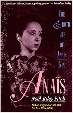 Bild des Verkufers fr Anais: The Erotic Life of Anais Nin zum Verkauf von Diatrope Books