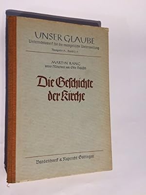 Image du vendeur pour Die Geschichte der Kirche - Unser Glaube Ausgabe A / Band 2 mit 8 Bildtafeln mis en vente par Gabis Bcherlager
