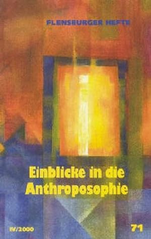 Bild des Verkufers fr Flensburger Hefte Nr. 71: Einblicke in die Anthroposophie zum Verkauf von Gerald Wollermann