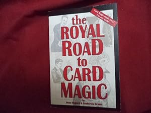 Seller image for The Royal Road to Card Magic. Card Magic Made Easy. Use Any Deck! for sale by BookMine
