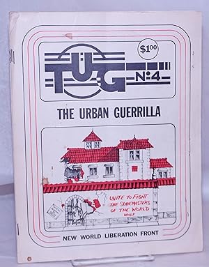 TUG; the urban guerrilla. No. 4