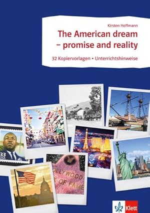 Imagen del vendedor de Arbeitsbltter Englisch. The American dream - promise and reality : 32 Arbeitsbltter mit didaktisch-methodischen Kommentaren. Sekundarstufe II a la venta por AHA-BUCH GmbH