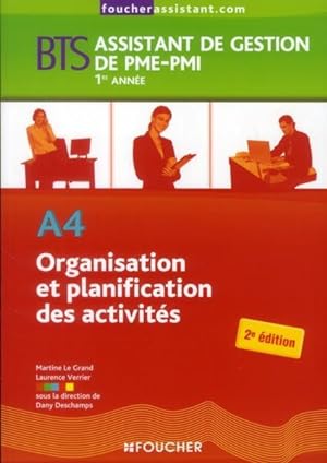 LES NOUVEAUX A4 ; organisation et planification des activités (2e édition)