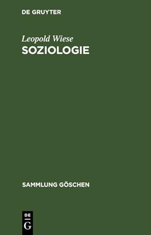 Soziologie: Geschichte und Hauptprobleme (Sammlung Göschen)