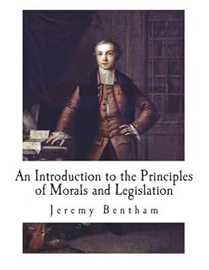 Seller image for An Introduction to the Principles of Morals and Legislation for sale by GreatBookPrices