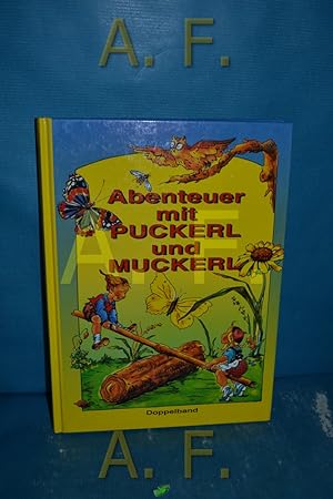 Seller image for Abenteuer mit Puckerl und Muckerl: Puckerl und Muckerl, Die Faulen Zwerglein / Puckerl und Muckerl helfen Brummelbeim (Doppelband) for sale by Antiquarische Fundgrube e.U.