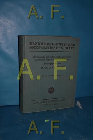 Seller image for Handwrterbuch der Sexualwissenschaft : Enzyklopdie der natur- u. kulturwissenschaftlichen Sexualkunde des Menschen. for sale by Antiquarische Fundgrube e.U.