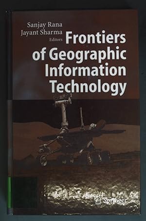 Bild des Verkufers fr Frontiers of Geographic Information Technology. zum Verkauf von books4less (Versandantiquariat Petra Gros GmbH & Co. KG)