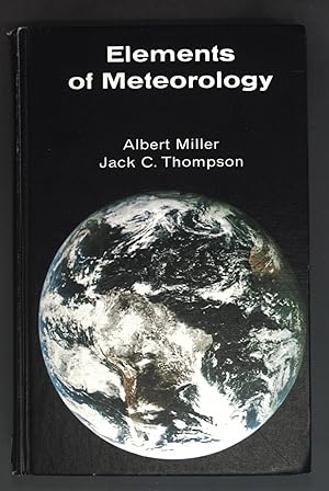 Bild des Verkufers fr Elements of Meteorology. zum Verkauf von books4less (Versandantiquariat Petra Gros GmbH & Co. KG)