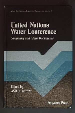 Bild des Verkufers fr United Nations Water Conference: Summary and Main Documents. zum Verkauf von books4less (Versandantiquariat Petra Gros GmbH & Co. KG)