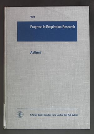 Bild des Verkufers fr Asthma. Progress in respiration research ; Vol. 14. zum Verkauf von books4less (Versandantiquariat Petra Gros GmbH & Co. KG)