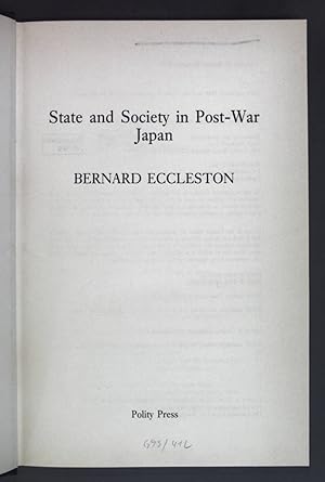 Image du vendeur pour State and Society in Post-War Japan. mis en vente par books4less (Versandantiquariat Petra Gros GmbH & Co. KG)
