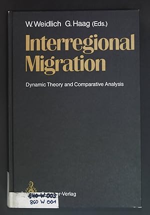 Bild des Verkufers fr Interregional Migration: Dynamic Theory and Comparative Analysis. zum Verkauf von books4less (Versandantiquariat Petra Gros GmbH & Co. KG)