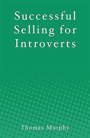 Seller image for Successful Selling for Introverts for sale by GreatBookPrices
