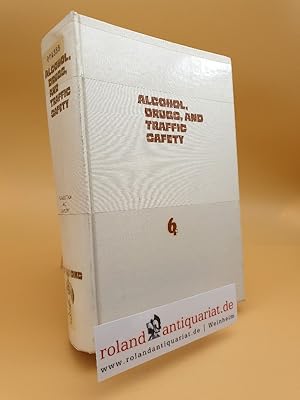 Image du vendeur pour Alcohol, drugs, and traffic safety Proceedings of the Sixth International Conference on Alcohol, Drugs, and Traffic Safety, Toronto, September 8-13, 1974 mis en vente par Roland Antiquariat UG haftungsbeschrnkt