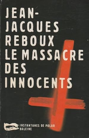 Seller image for Le massacre des innocents for sale by The Glass Key