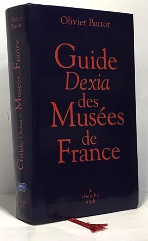 Image du vendeur pour Guide Dexia des Muses de France mis en vente par crealivres