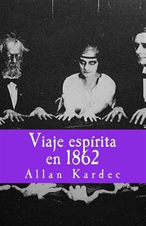 Seller image for Viaje espirita en 1862/ Spiritist journey in 1862 -Language: spanish for sale by GreatBookPrices