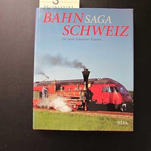 Bild des Verkufers fr Bahnsaga Schweiz - 150 Jahre Schweizer Bahnen zum Verkauf von Bookstore-Online