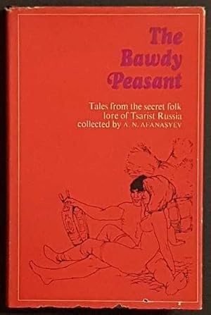 Imagen del vendedor de The Bawdy Peasant: Tales from the Secret Folk lore of Tsaris Russia a la venta por Goulds Book Arcade, Sydney