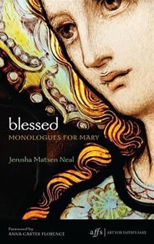 Seller image for Blessed : Monologues for Mary for sale by GreatBookPrices