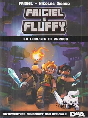 Seller image for La foresta di Varogg. Frigiel e Fluffy for sale by Librodifaccia
