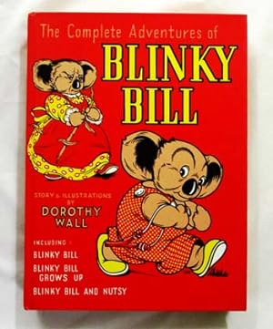Bild des Verkufers fr The Complete Adventures of Blinky Bill containing Blinky Bill, Blinky Bill Grows Up, Blink Bill and Nutsy zum Verkauf von Adelaide Booksellers
