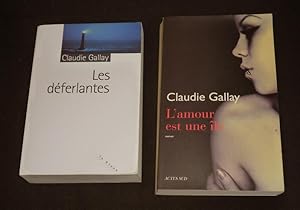 Image du vendeur pour Lot de 2 romans de Claudie Gallay : Les Dferlantes - L'Amour est une le mis en vente par Abraxas-libris