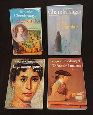 Bild des Verkufers fr Lot de 4 romans de Franoise Chandernagor : L'Alle du Roi - La Chambre - La Premire Epouse - L'Enfant des Lumires zum Verkauf von Abraxas-libris