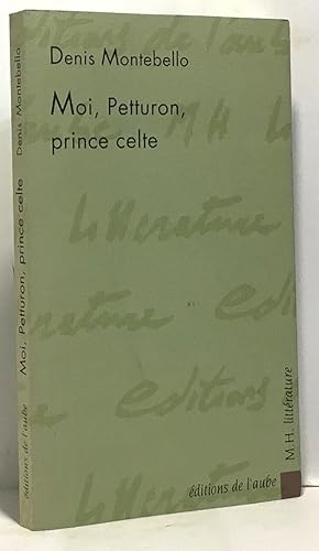 Bild des Verkufers fr Moi Petturon prince celte zum Verkauf von crealivres